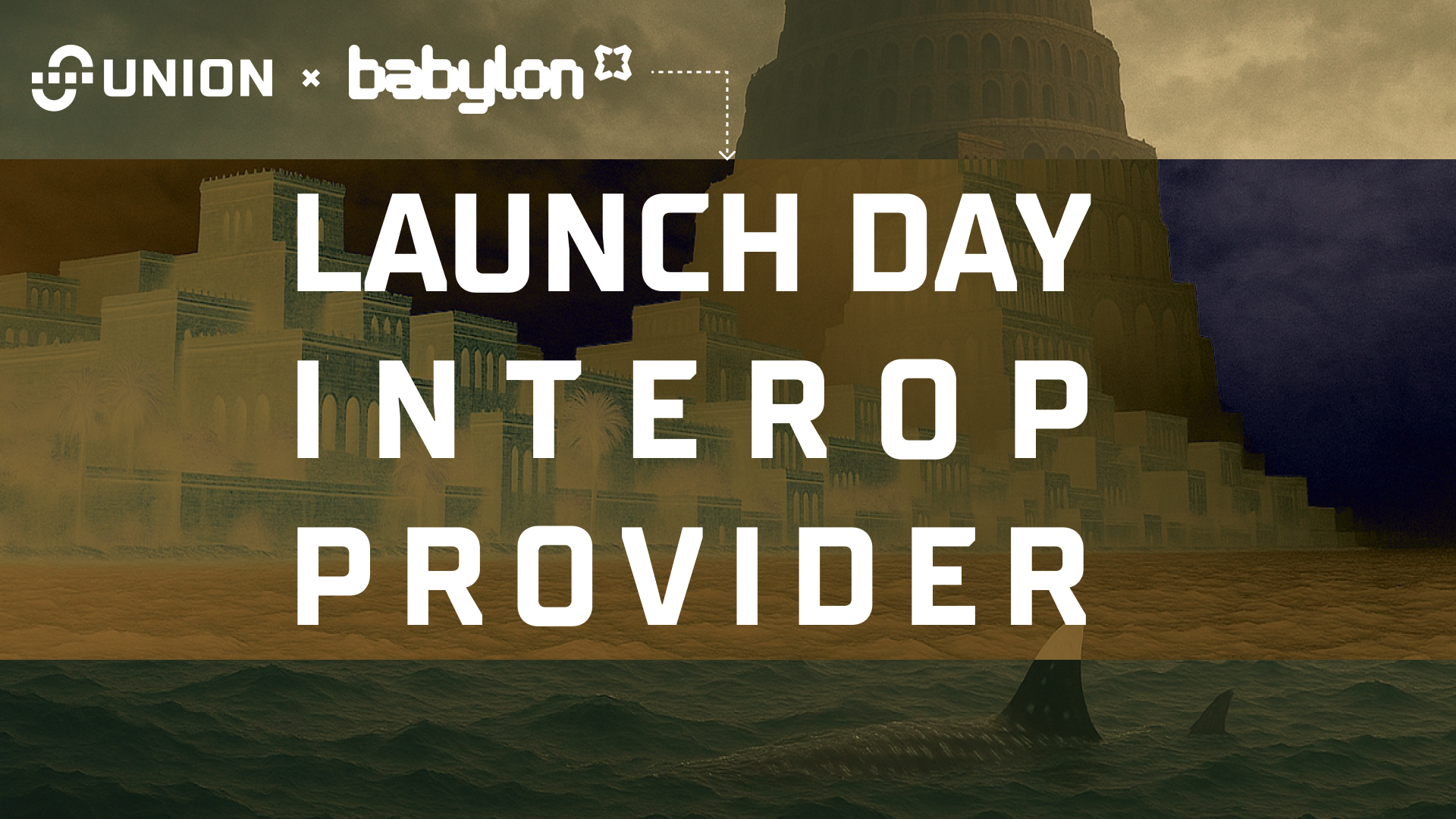 Union x Babylon graphic that says Launch Day Interop Provider